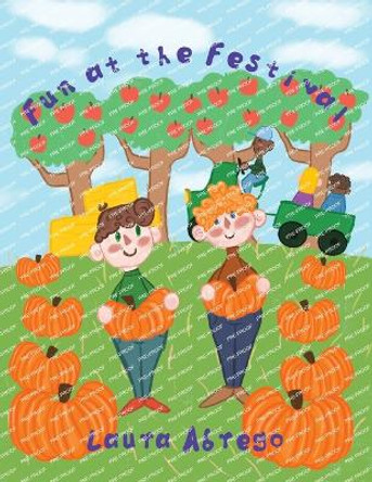 Fun at the Festival by Laura Abrego 9781685371227