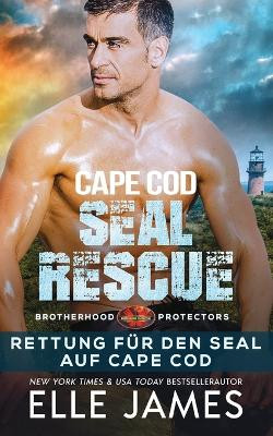 Cape Cod SEAL Rescue: Rettung für den SEAL Auf Cape Code by Sharyn Wegmann 9781626954441