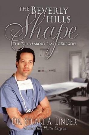 The Beverly Hills Shape by Stuart A. Linder 9781599302973