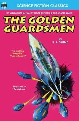 The Golden Guardsmen by S J Byrne 9781612871516
