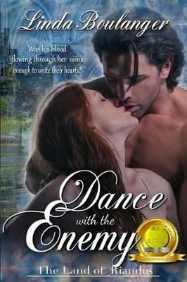 Dance with the Enemy: Large Print Edition by Linda Boulanger 9781617521607