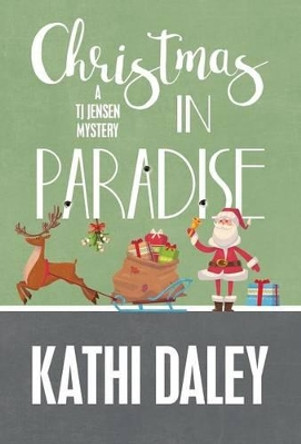 Christmas in Paradise by Kathi Daley 9781635111040