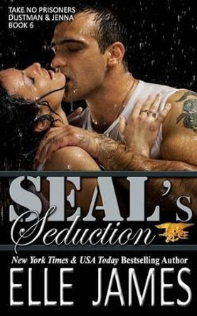 Seal's Seduction by Elle James 9781626950207