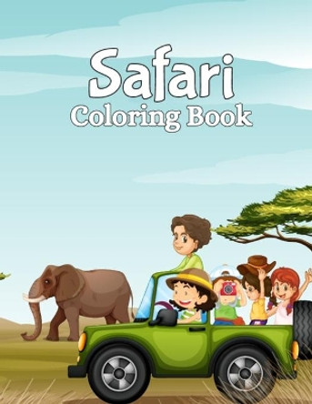 Safari Coloring Book: Stress Relieving Patterns African Safari Adult Coloring Book Featuring Savanna Landscape Scenes, African Safari Animals, Plants, and Flowers Illustration by Pretty Books Publishing 9798665844916