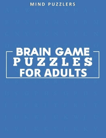 Brain Game Puzzles for Adults: Sudoku, Word and Number Search & Find Activity Book by Mind Puzzlers 9798682609277