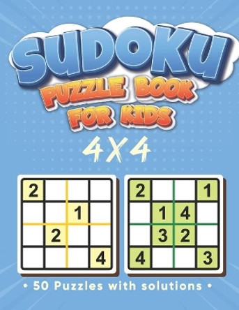 Sudoku puzzle book for kids: 4 x 4 Sudoku for Kids - Sudoku 4x4 by Faro Publishing 9798707019296