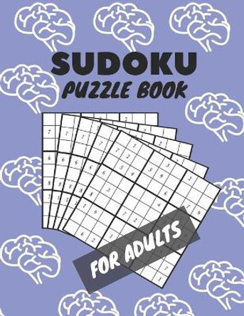 Sudoku Puzzle Book For Adults: Sudoku Brain Game, Sudoku Puzzles With Solutions, Sudoku Puzzles For Adults by Aymane Jml 9798709294011