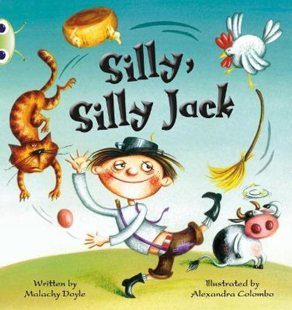 Bug Club Green C/1B Silly, Silly Jack 6-pack by Malachy Doyle