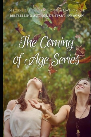 The Coming of Age Series by Nicole Higginbotham-Hogue 9798672687308