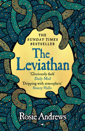 The Leviathan: A beguiling tale of superstition, myth and murder from a major new voice in historical fiction by Rosie Andrews