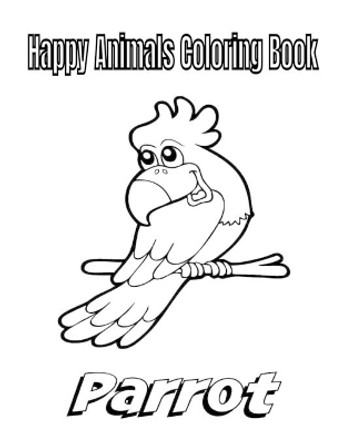 Happy Animals Coloring Book by Donfrancisco Inc 9798599359357