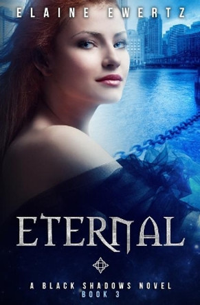Eternal by Elaine Ewertz 9781723140372