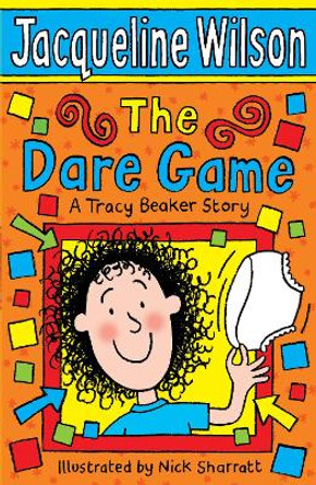 The Dare Game: A Tracy Beaker Story by Jacqueline Wilson