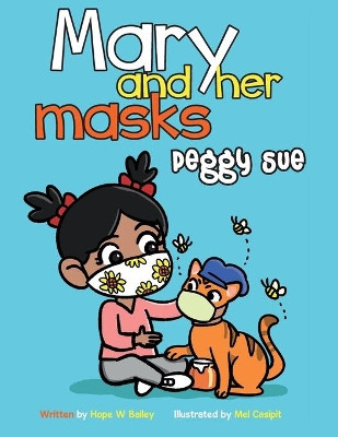 Mary and Her Masks Peggy Sue by Mel Casipit 9781777372729