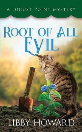 Root of All Evil by Libby Howard 9781733069151