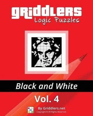 Griddlers Logic Puzzles: Black and White by Griddlers Team 9789657679036
