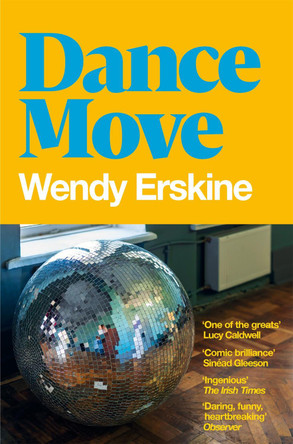 Dance Move by Wendy Erskine