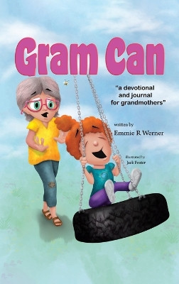 Gram Can by Emmie R Werner 9781637654354