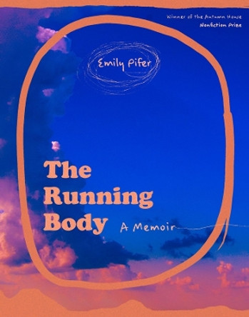 The Running Body by Emily Pifer 9781637680544