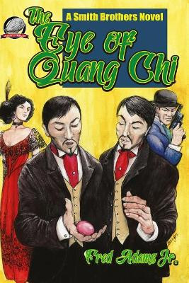The Eye of Quang Chi by Fred Adams Jr 9781946183200