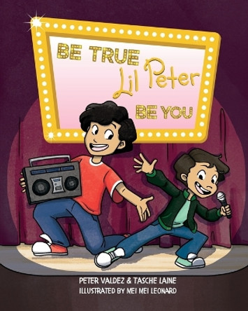 Be True, Lil Peter, Be You by Tasche Laine 9781955674539