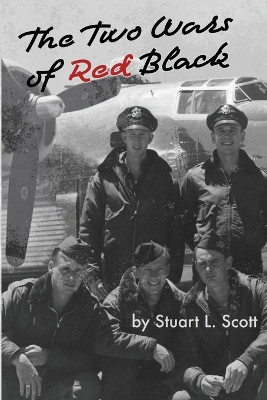 The Two Wars of Red Black by Stuart Lauren Scott 9781737542919