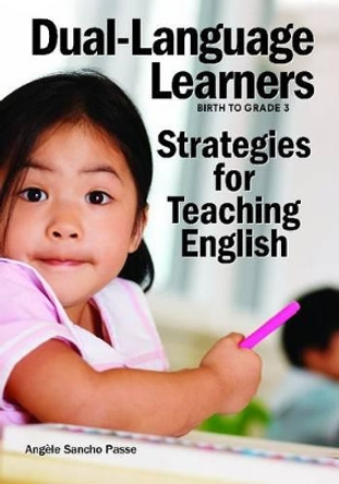 Dual-Language Learners: Strategies for Teaching English by Angele Sancho Passe 9781605541013