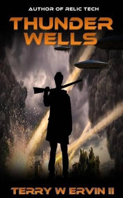 Thunder Wells by Terry W Ervin II 9781940095561
