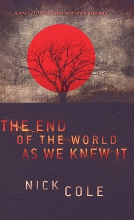 The End of the World as We Knew It by Nick Cole 9789527065853