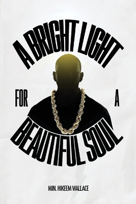A Bright Light For A Beautiful Soul by Hikeem Wallace 9789655782264