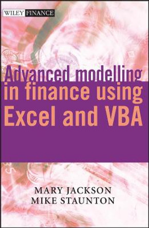 Advanced Modelling in Finance using Excel and VBA by Mary Jackson