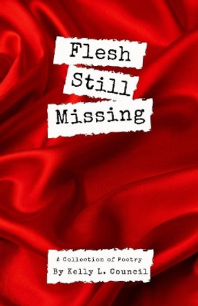 Flesh Still Missing by Frank Theodore Kanelos 9798553372118