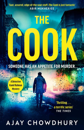 The Cook: From the award-winning author of The Waiter by Ajay Chowdhury