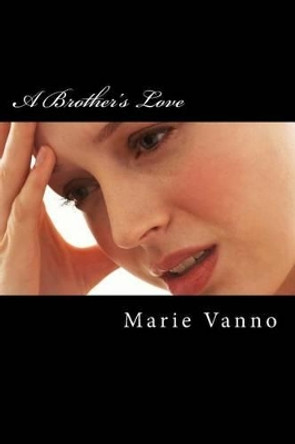 A Brother's Love by Jacob Vannostrand 9781482658538