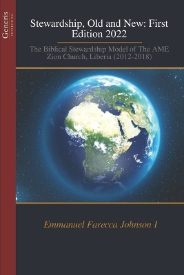 Stewardship, Old and New: First Edition 2022 by REV I Emmanuel Farecca Johnson 9798886763928