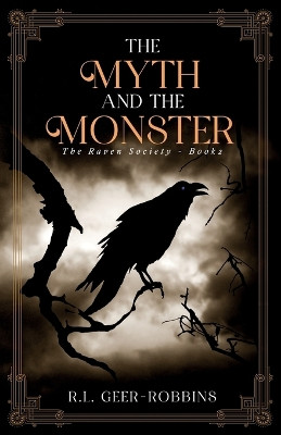 The Myth and the Monster by R L Geer-Robbins 9798987563991