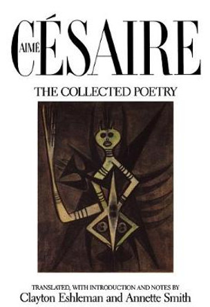 The Collected Poetry by Aime Cesaire
