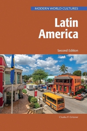 Latin America, Second Edition by Charles Gritzner 9798887253213