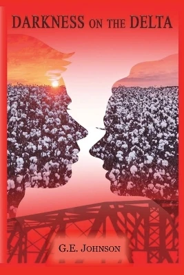 Darkness on the Delta by G E Johnson 9798987213216