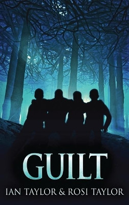 Guilt: A Riveting Psychological Thriller by Ian Taylor 9784824108975