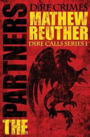The Partners by Mathew Reuther 9781939817037