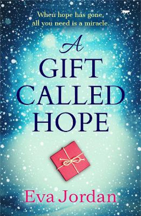 A Gift Called Hope by Eva Jordan 9781504081801