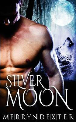Silver Moon by Merryn Dexter 9781683610397