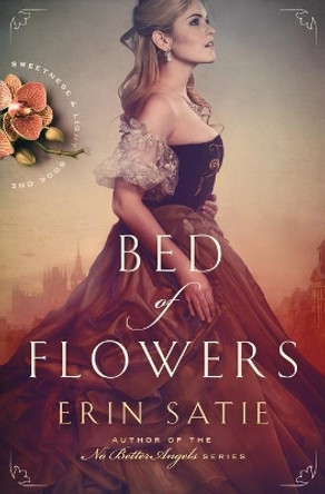 Bed of Flowers by Erin Satie 9781942457138