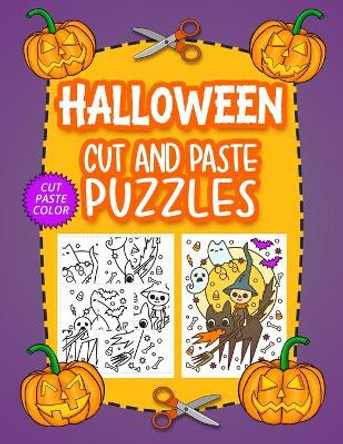 Halloween Cut And Paste Puzzles: Cut And Color Scissor Skills Workbook For Kids Ages 4-8 by Cormac Ryan Press 9798691756078