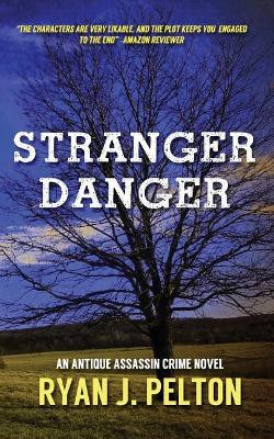 Stranger Danger by Ryan J Pelton 9781949420050