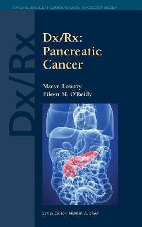 Dx/Rx: Pancreatic Cancer by Maeve Lowery 9780763780654