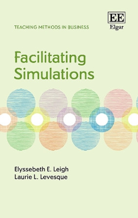 Facilitating Simulations by Elyssebeth E. Leigh 9781802204643