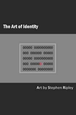 The Art of Identity by Stephen Ripley 9781686959387