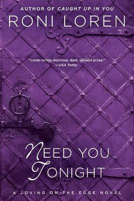 Need You Tonight by Roni Loren 9780425268568